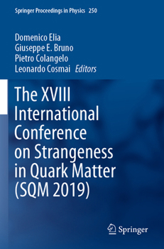 Paperback The XVIII International Conference on Strangeness in Quark Matter (Sqm 2019) Book