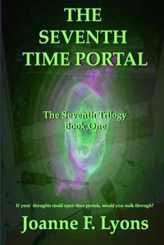 Paperback The Seventh Time Portal: The Seventh Trilogy Book