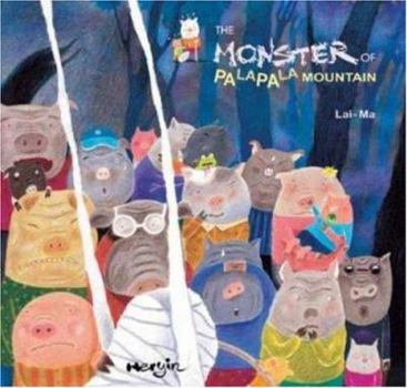Hardcover The Monster of Palapala Mountain Book