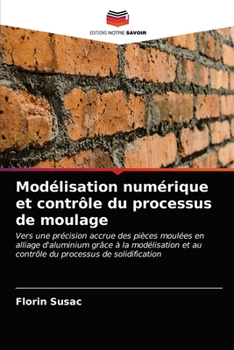 Paperback Modélisation numérique et contrôle du processus de moulage [French] Book