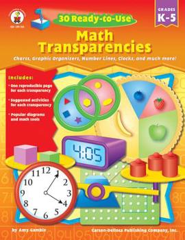 Paperback 30 Ready-To-Use Math Transparencies, Grades K - 5 Book