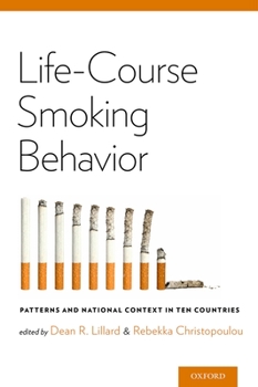 Hardcover Life-Course Smoking Behavior: Patterns and National Context in Ten Countries Book