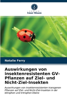 Paperback Auswirkungen von insektenresistenten GV-Pflanzen auf Ziel- und Nicht-Ziel-Insekten [German] Book