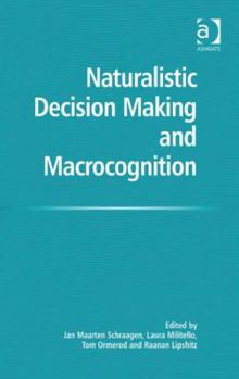 Hardcover Naturalistic Decision Making and Macrocognition Book