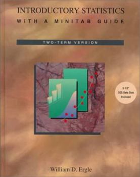 Hardcover Introductory Statistics - With a Minitab Guide - 2 Term Version Book