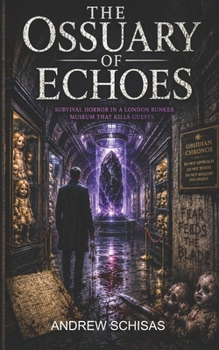 Paperback The Ossuary of Echoes Book