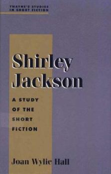 Hardcover Shirley Jackson: A Study in Short Fiction Book