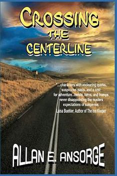Paperback Crossing The Centerline: A Bay Harbour Mystery Book