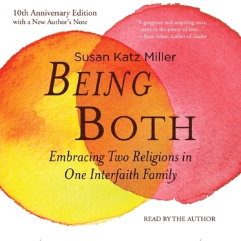 Audio CD Being Both: Embracing Two Religions in One Interfaith Family, 10th Anniversary Edition Book