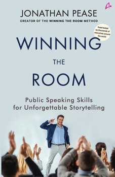 Paperback Winning the Room: Public Speaking Skills for Unforgettable Book
