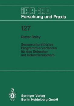 Paperback Sensorunterstütztes Programmierverfahren Für Das Entgraten Mit Industrierobotern [German] Book