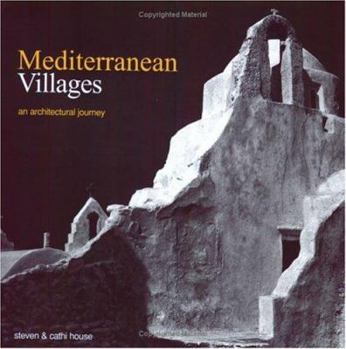 Hardcover Mediterranean Villages: An Architectural Journey Book