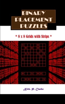 Paperback Binary Placement Puzzles: 8 x 8 Grids with Strips Book