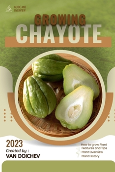 Paperback Chayote: Guide and overview Book