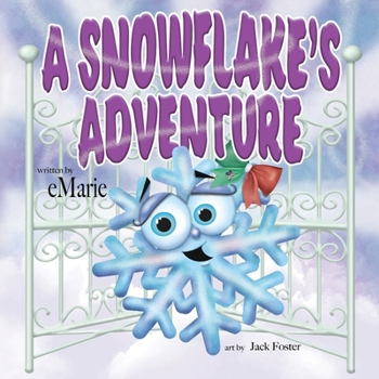 Paperback A Snowflake's Adventure Book