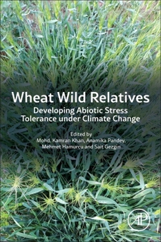 Paperback Wheat Wild Relatives: Developing Abiotic Stress Tolerance Under Climate Change Book