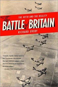 The Battle of Britain: The Myth and the Reality