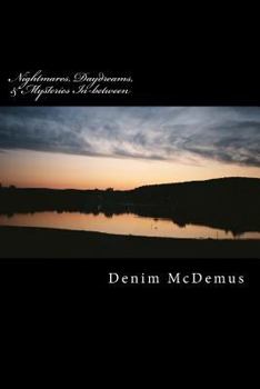 Paperback Nightmares, Daydreams, & Mysteries In-between: A collection of stories Book