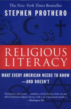 Paperback Religious Literacy: What Every American Needs to Know--And Doesn't Book