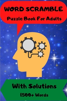 Paperback Word Scramble: Puzzle Book For Adults With Solutions 1500 + Words Book