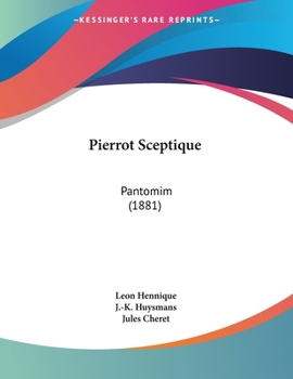 Paperback Pierrot Sceptique: Pantomim (1881) Book