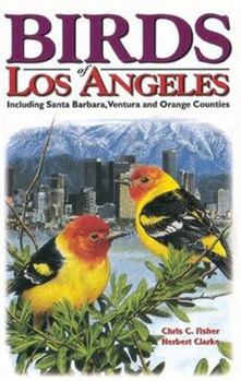 Paperback Birds of Los Angeles: Including Santa Barbara, Ventura, and Orange Counties Book