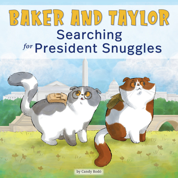 Paperback Baker and Taylor: Searching for President Snuggles Book