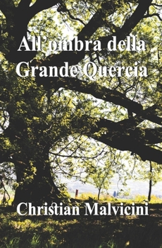 Paperback All'ombra della Grande Quercia [Italian] Book