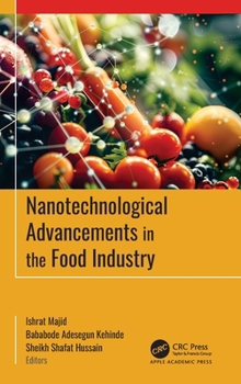Hardcover Nanotechnological Advancements in the Food Industry Book