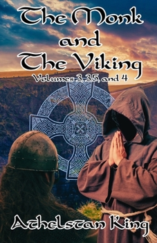 Paperback The Monk and The Viking Collection: Volumes 3, 3.5, and 4 Book