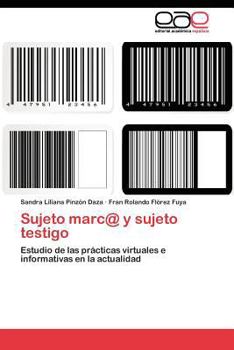 Paperback Sujeto marc@ y sujeto testigo [Spanish] Book