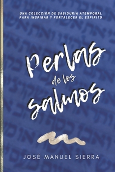 Paperback Perlas de los Salmos: Una colección de sabiduría atemporal para inspirar y fortalecer el espíritu [Spanish] Book