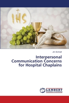 Paperback Interpersonal Communication Concerns for Hospital Chaplains Book