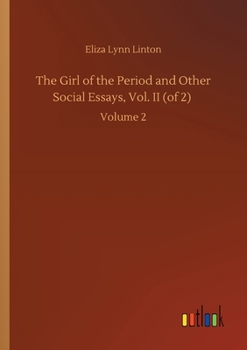 The Girl Of The Period V2: And Other Social Essays