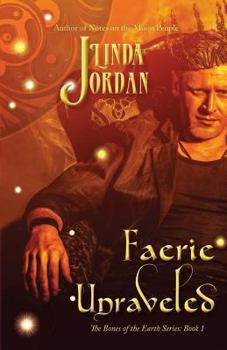 Paperback Faerie Unraveled (The Bones of the Earth Series) Book