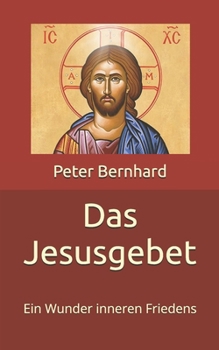 Paperback Das Jesusgebet: Ein Wunder inneren Friedens [German] Book