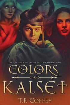 Paperback The Colors of Kalset (The Guardian of Kalset) Book