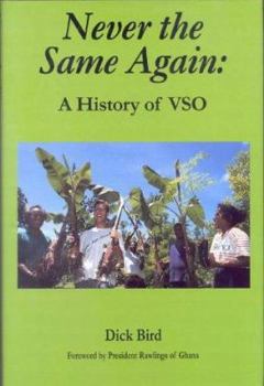 Paperback Never the Same Again: A History of VSO Book