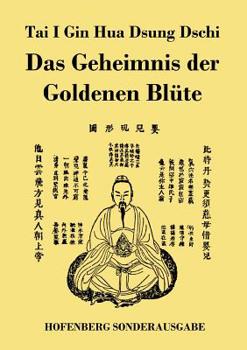 Paperback Tai I Gin Hua Dsung Dschi: Das Geheimnis der Goldenen Blüte [German] Book