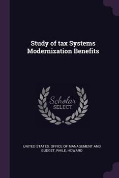 Paperback Study of tax Systems Modernization Benefits Book