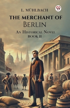 Paperback The Merchant Of Berlin An Historical Novel Book II Book