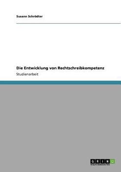 Paperback Die Entwicklung von Rechtschreibkompetenz [German] Book