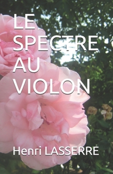 Paperback Le Spectre Au Violon [French] Book