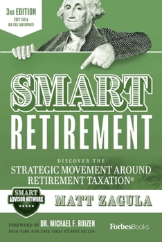 Hardcover Smart Retirement (3rd Edition): Discover the Strategic Movement Around Retirement Taxation(r) Book