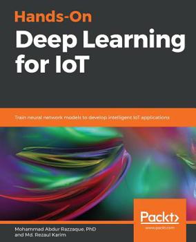 Paperback Hands-On Deep Learning for IoT Book