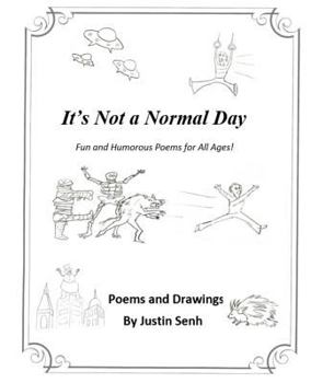 Paperback It's Not a Normal Day: Fun and Humorous Poems for All Ages! Book