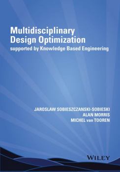 Hardcover Multidisciplinary Design Optimization Supported by Knowledge Based Engineering Book