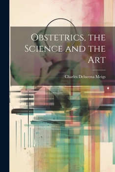 Paperback Obstetrics, the Science and the Art Book