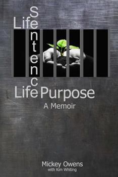 Paperback Life Sentence Life Purpose: A Memoir Book