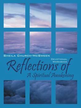 Paperback Reflections of A Spiritual Awakening: Devotional Workbook Book